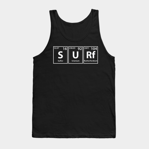 Surf (S-U-Rf) Periodic Elements Spelling Tank Top by cerebrands